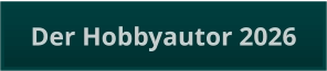 Der Hobbyautor 2026