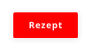 Rezept