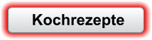 Kochrezepte